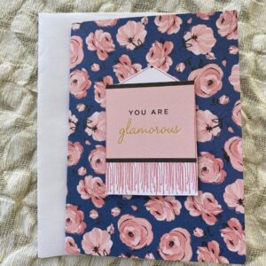 “You are Glamorous” from the Limited Edition “Elle oh Elle” Greeting Card Collection